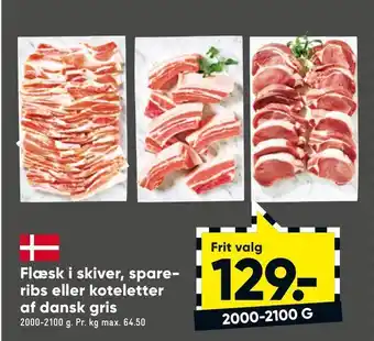 Bilka Flæsk i skiver, spareribs eller koteletter af dansk gris tilbud