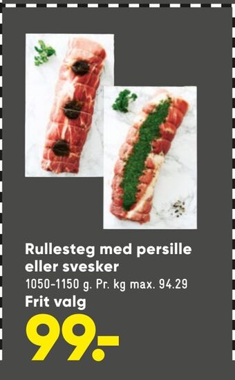 Bilka Rullesteg med persille eller svesker tilbud