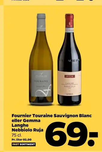 Netto Fournier touraine sauvignon blanc eller gemma langhe nebbiolo ruja tilbud