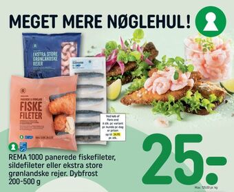 REMA 1000 Rema 1000 panerede fiskefileter, sildefileter eller ekstra store grønlandske rejer tilbud