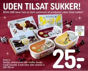 REMA 1000 Easis is vanilje, saltkaramel eller cookie dough, 3-pak mandel, 5-pak isbar eller ananas is tilbud