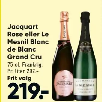 Bilka Jacquart Rose eller Le Mesnil Blanc de Blanc Grand Cru tilbud