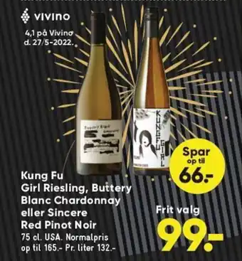 Bilka Kung Fu Girl Riesling, Buttery Blanc Eller Chardonnay Eller Sincere Red Pinot Noir tilbud