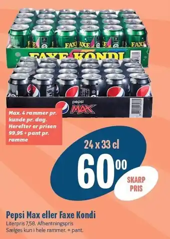 Min Købmand Pepsi max eller faxe kondi 24x33 cl tilbud