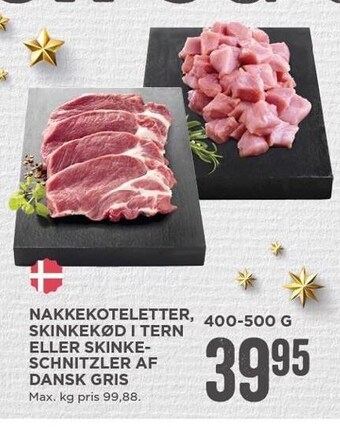 MENY Nakkekoteletter, skinkekød i tern el. skinkeschnitzler af dansk gris tilbud