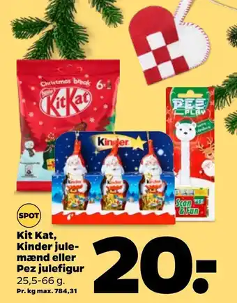 Netto Kit kat, kinder julemænd eller pez julefigur tilbud