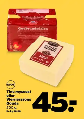 Netto Tine myseost eller wernerssons gouda tilbud