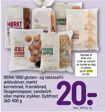 REMA 1000 Rema 1000 gluten- og laktosefri æbleskiver, mørkt kernebrød, franskbrød, skagenslapper, sandwich eller mørke stykker. tilbud