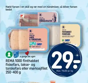 REMA 1000 Rema 1000 finthakket fiskefars, lakse- og torskefars eller mørksejfilet tilbud
