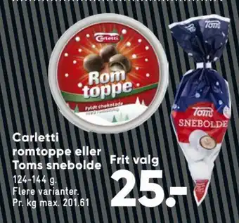 Bilka Carletti Romtoppe eller Toms Snebolde tilbud