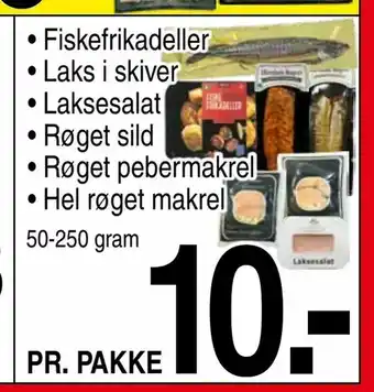 Fiskefrikadeller • Laks i skiver • Laksesalat • Røget sild • Røget pebermakrel • Hel røget makrel