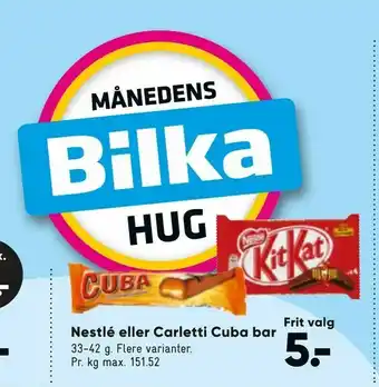 Bilka Nestlé eller Carletti Cuba bar tilbud