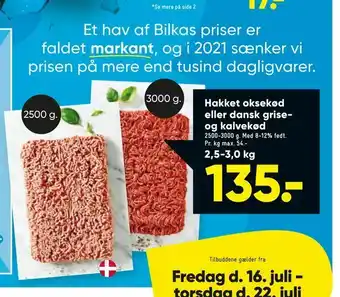 Bilka Hakket oksekød eller dansk grise og kalvekød 2,5-3,0 kg tilbud