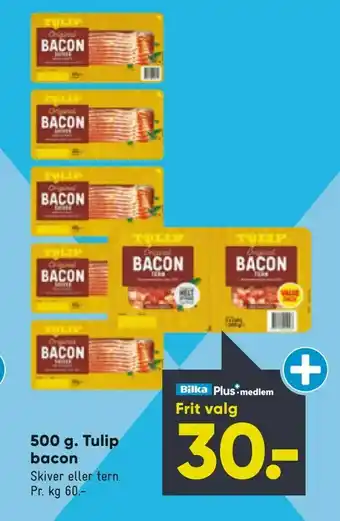 Bilka 500 g. Tulip bacon tilbud