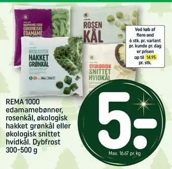REMA 1000 Edamamebønner, rosenkål, øko hakket grønkål el. øko snittet hvidkål tilbud
