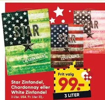 Bilka Star zinfandel, chardonnay el. white zinfandel tilbud