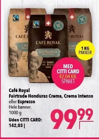 Citti Café royal fairtrade honduras crema, crema intenso el. espresso tilbud