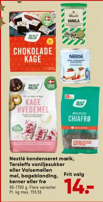 Bilka Nestlé kondenseret mælk, tørsleffs vaniljesukker eller valsemøllen mel, bageblanding, kerner eller frø tilbud