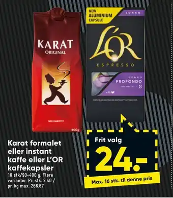 Karat formalet eller instant kaffe eller l'or kaffekapsler