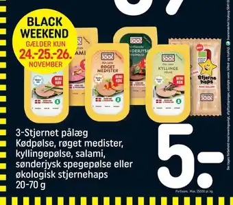 REMA 1000 3-stjernet pålæg kødpølse, røget medister, kyllingepølse, salami, sønderjysk spegepølse eller økologisk stjernehaps tilbud