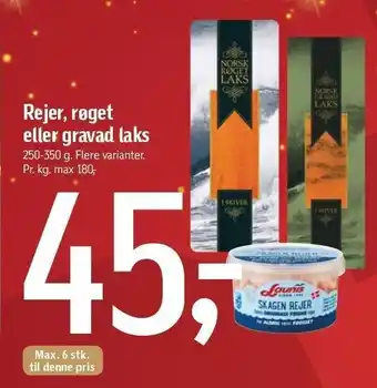 Rejer, røget el. gravad laks