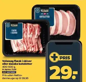 Netto Velsmag flæsk i skiver el. danske koteletter tilbud
