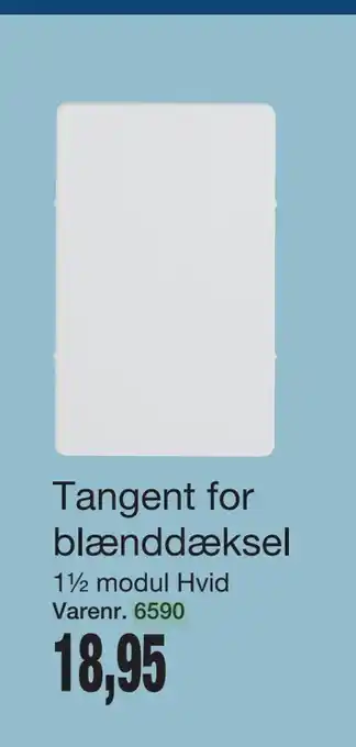 Tangent for blænddæksel