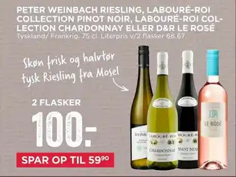 MENY Peter weinbach riesling, labouré-roi collection pinot noir, labouré-roi col­lection chardonnay eller d&r le rosé tilbud