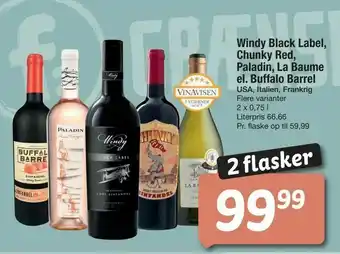 Windy Black Label, Chunky Red, Paladin, La Baume el. Buffalo Barrel