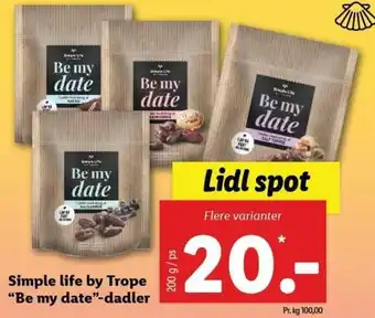 Lidl Simple Life By Trope "Be My Date"-Dadler 200g tilbud