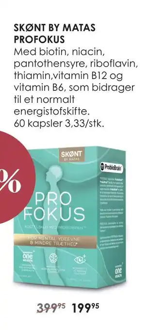Skønt by matas profokus