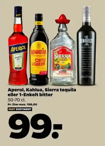Netto Aperol, Kahlua, Sierra tequila eller 1-Enkelt bitter tilbud