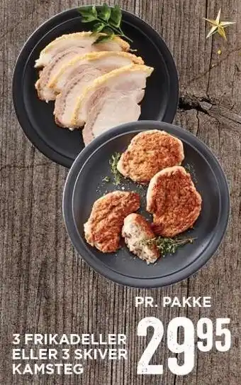 MENY 3 frikadeller el. 3 skiver kamsteg tilbud