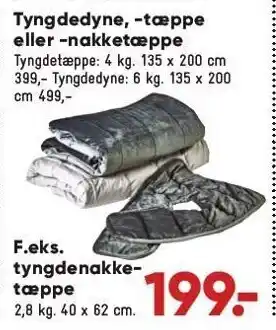 Bilka Tyngdedyne, -tæppe el. - nakketæppe tilbud