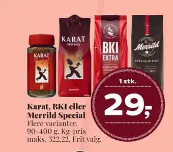 Dagli'Brugsen Karat, bki eller merrild special tilbud
