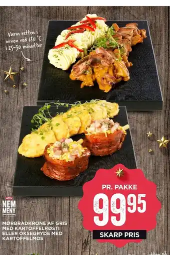 MENY Mørbradkrone Af Gris Med Kartoffelrøsti eller Oksegryde med Kartoffelmos tilbud