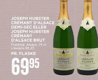 MENY Joseph Hubster Crémant D'Alsace demi-Sec eller Joseph Hubster Crémant D'Alsace Brut 75 cl. tilbud