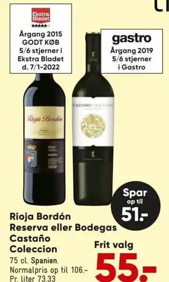 Bilka Rioja Bordón Reserva eller Bodegas Castaño Coleccion tilbud
