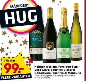 Bilka Helfrich Riesling, Perelada Semi-Seco Cava, Faustino V Eller II Capolavoro Primitivvo Di Manduria tilbud