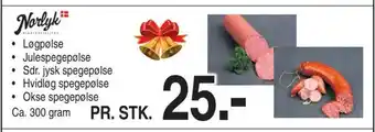 Løgpølse • julespegepølse • sdr. jysk spegepølse • hvidløg spegepølse • okse spegepølse ca. 300 gram