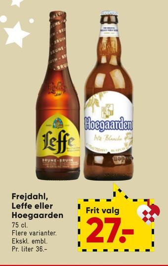 Bilka Frejdahl, leffe eller hoegaarden tilbud