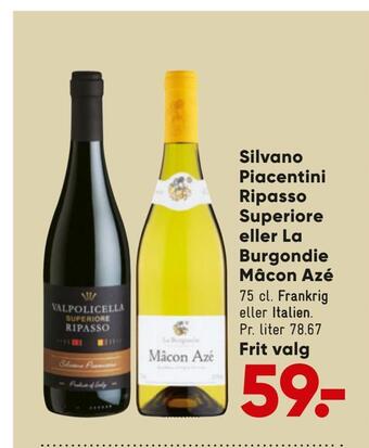Bilka Silvano piacentini ripasso superiore eller la burgondie mâcon azé tilbud