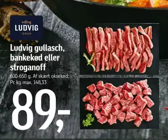 Føtex Ludvig gullasch, bankekød eller stroganoff tilbud