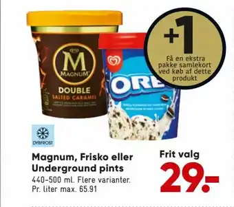 Bilka Magnum, Frisko eller Underground Pints tilbud
