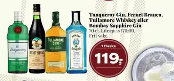 Dagli'Brugsen Tanqueray gin, fernet branca, tullamore whiskey eller bombay sapphire gin tilbud