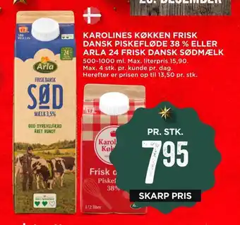 MENY Karolines køkken frisk dansk piskefløde 38 % eller arla 24 frisk dansk sødmælk tilbud