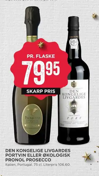 MENY Den kongelige livgardes portvin eller økologisk pronol prosecco tilbud