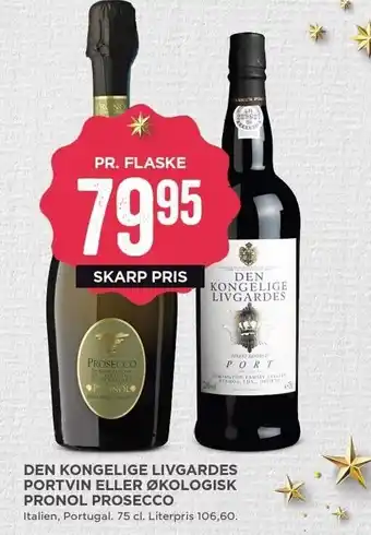 MENY Den kongelige livgardes portvin el. økologisk pronol prosecco tilbud