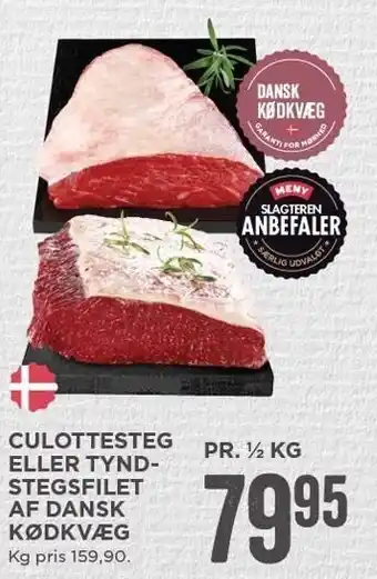 MENY Culottesteg eller tyndstegsfilet af dansk kødkvæg pr. ½ kg tilbud