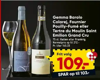 Bilka Gemma Barolo Colarej, Fournier Pouilly-Fumé eller Tertre du Moulin Saint Emilion Grand Cru tilbud